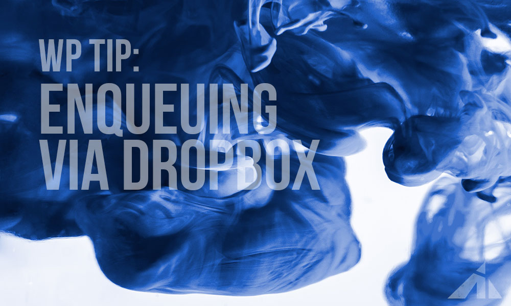 WP Tip – Use dropbox during development