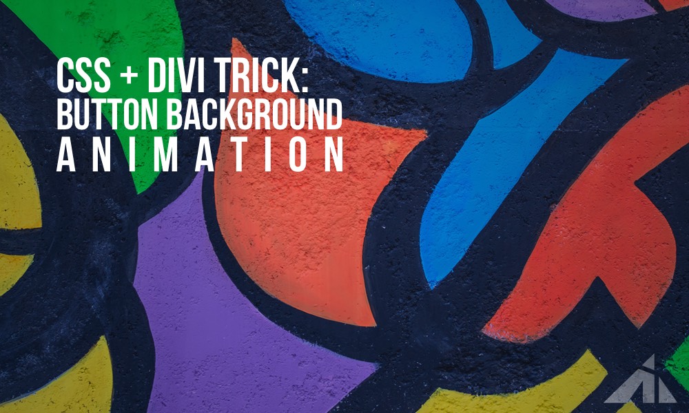 Divi Tutorial – animating button backgrounds