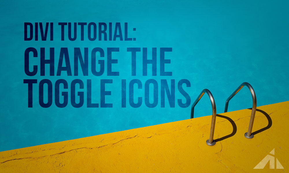 Divi Tutorial – Styling the toggle icons