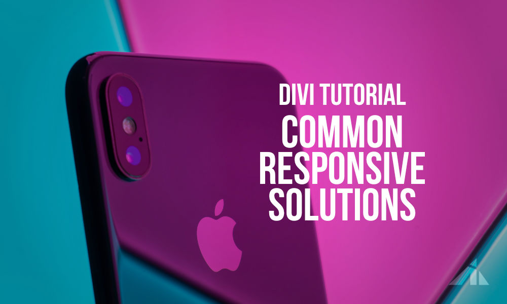 Divi – Solutions to the most common responsive problems