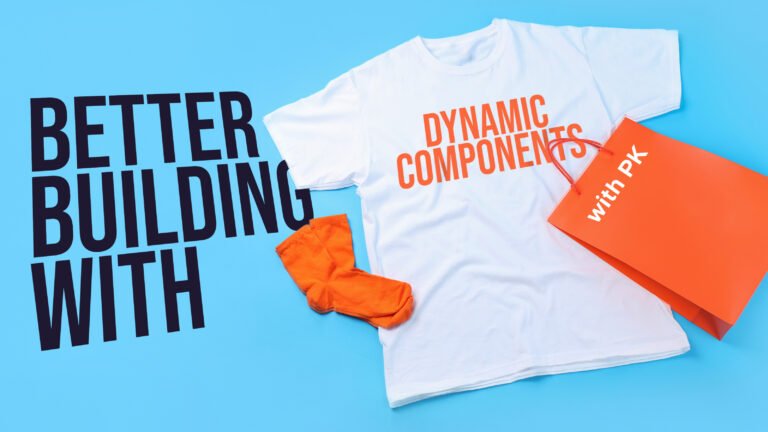 Using More Dynamic Components