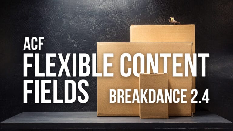 ACF flexible content fields in Breakdance 2.4